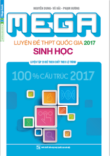 MEGA Luyện đề THPT Quốc gia 2017 môn Sinh học - Nguyễn Dung, Vũ Hải, Phạm Hương