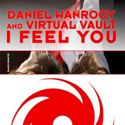 Daniel Wanrooy, Virtual Vault - I Feel You (Mell Tierra Remix)