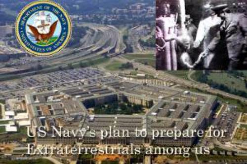 Us Navy Plan To Prepare For Extraterrestrials Among Us Secretly Developed In 1998