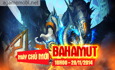Game Diệt Thần Khai mở máy chủ mới BAHAMUT
