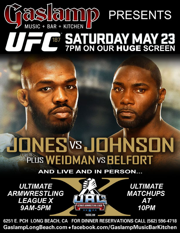UFC 187: Jon Jones vs. Anthony Johnson, Chris Weidman vs. Vitor Belfort; UAL 10 - GASLAMP LONG BEACH CA, 23 May 2015  │ UAL 10 - GASLAMP LONG BEACH CA │ Image Source: theual.com