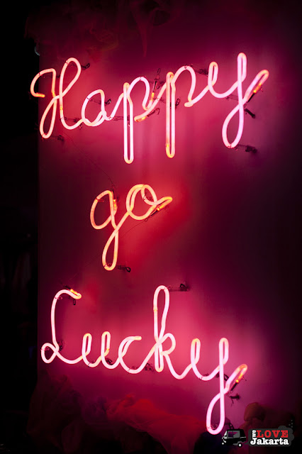 Brightspot Market_Jakarta_Grand Indonesia_Happy Go Lucky Sign