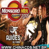 CD Aviões do Forró - Mossoró Mix - Mossoró - RN - 10.11.2012