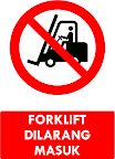 Rambu Forklift Dilarang Masuk