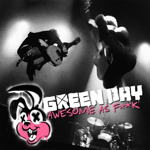Green Day - Awesome As Fuck (2011) 11031712175376633