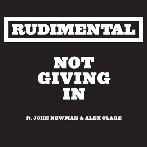 Rudimental 2012 Not Giving In.jpg Rudimental 2012 Not Giving In