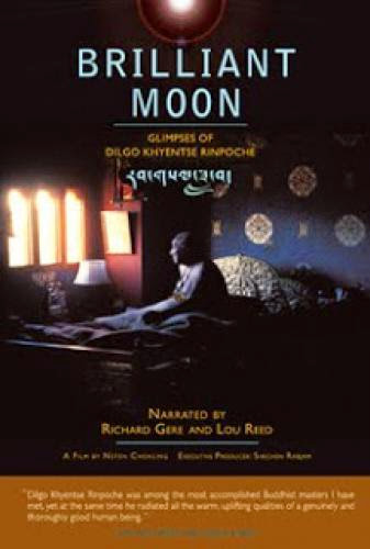 Brilliant Moon Glimpses Of Dilgo Khyentse Rinpoche