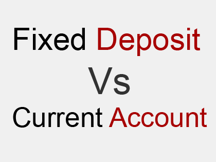 distinguish between fixed deposit and current account