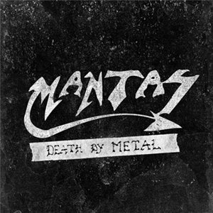 Mantas - Death By Metal (2012)