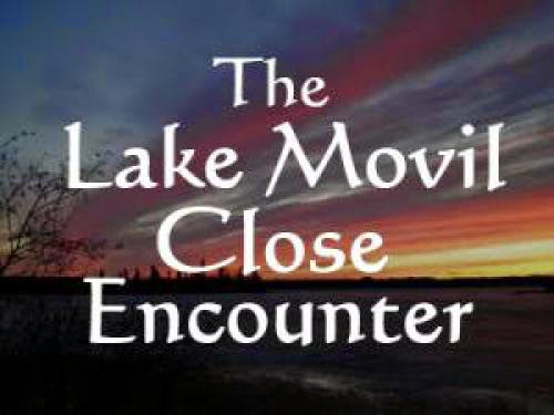 The Lake Movil Close Encounter