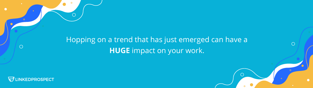 12 Things To Help You Grow your Agency - Jump on an emerging trend