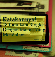 Katakannya. 18 Kata-kata Ringkas Dengan Makna Yang Mendalam