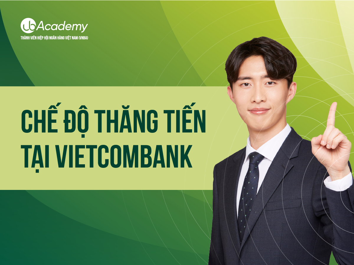 Chế độ Thăng tiến tại Vietcombank