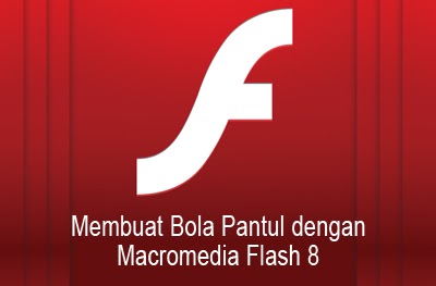 Membuat Game Bola Pantul Dengan Flash | membuat bola pantul dengan flash dreamfear Membuat Game Bola Pantul Dengan Flash | membuat bola pantul dengan flash dreamfear