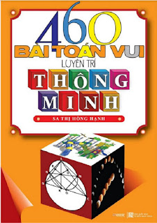 460 bài toán vui luyện trí thông minh - Sa Thị Hồng Hạnh
