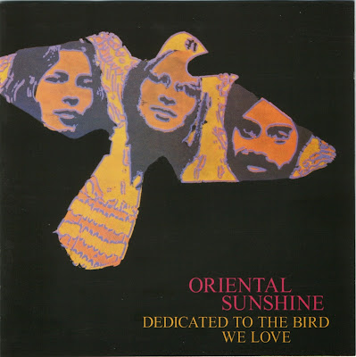 Oriental Sunshine ~ 1970 ~ Dedicated To The Bird We Love