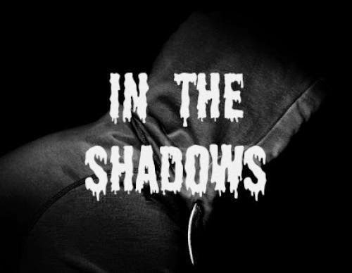 In The Shadows
