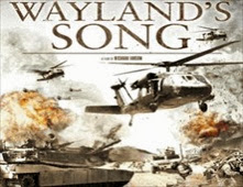 فيلم Wayland's Song