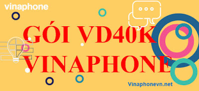 Gói VD40K Vinaphone Nhận 30GB data, Miễn phí Gọi cùng Mạng thoải mái