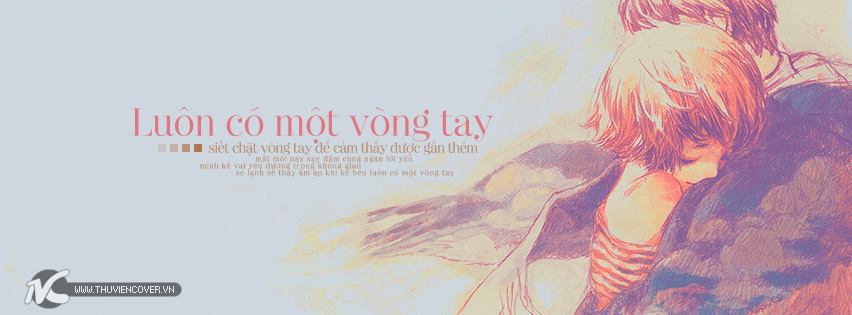 Ảnh bìa facebook: ôm nhau thật chặt, cần lắm 1 vòng tay Ảnh bìa ôm nhau thật chặt