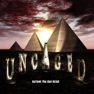 Uncaged - Beyond The Red Skies (2012) Uncaged - Beyond The Red Skies (2012)