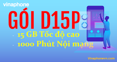 Gói D15P VinaPhone ưu đãi 15GB, 1000 phút gọi chỉ 79.000 đ
