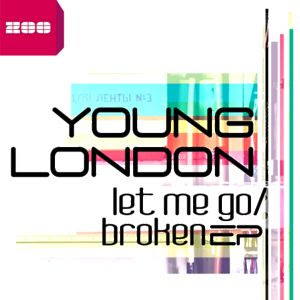 Young London  Let Me Go (ItaloBrothers Radio Edit)