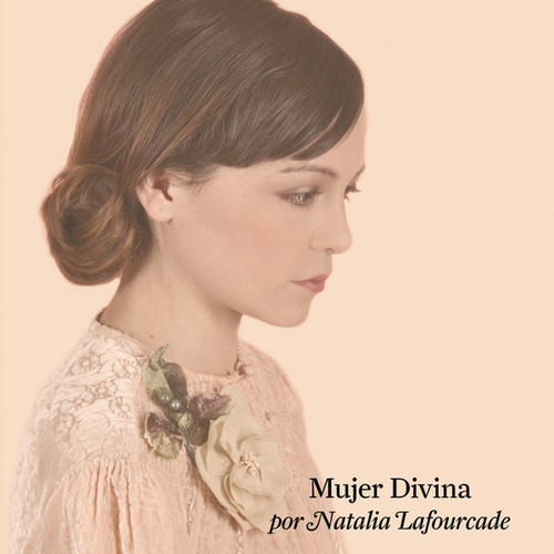 Natalia Lafourcade - Mujer Divina (Homenaje a Agustin Lara) (2012)