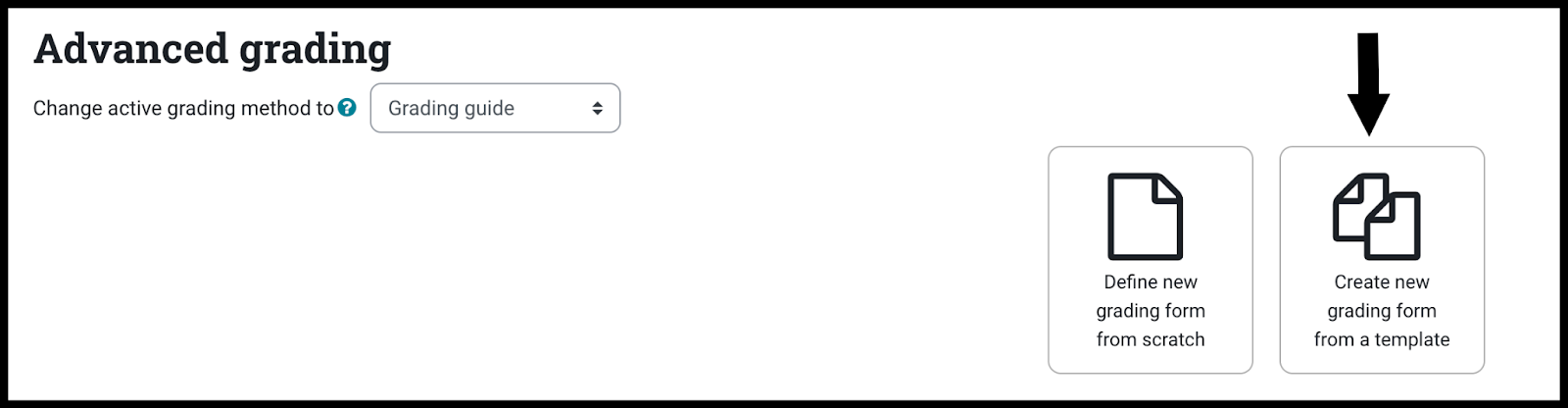 Advanced grading screen with grading guide selected as type and the two following choices are available: Define new grading form from scratch and Create new grading form from a template.
