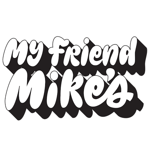My Friend Mike's
