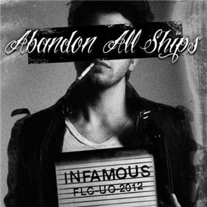 Abandon All Ships - Infamous (2012) Abandon All Ships - Infamous (2012)