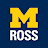 The Ross School of Business - University of Michigan