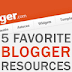 5 Favorite Blogger Resources