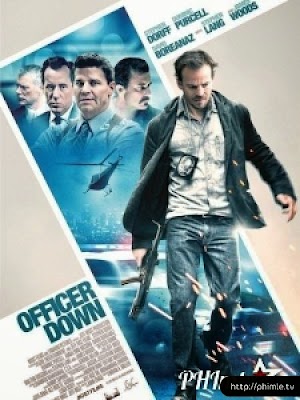 Movie Viên Sỹ Quan (Cớm Giang Hồ) - Officer Down (2013)
