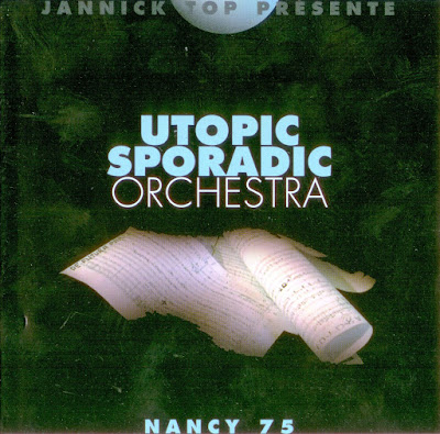 Utopic Sporadic Orchestra ~ 1975 ~ Nancy 75