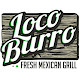 Loco Burro Fresh Mexican & Asian Grill