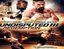 مشاهدة فيلم Undisputed 3: Redemption