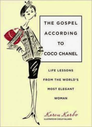 The Gospel According To Coco Chanel