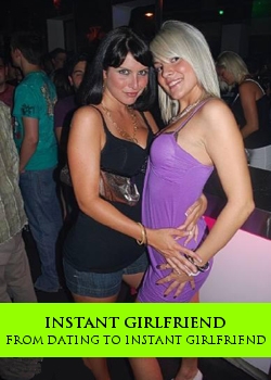 Instant Girlfriend From Dating To Instant Girlfriend