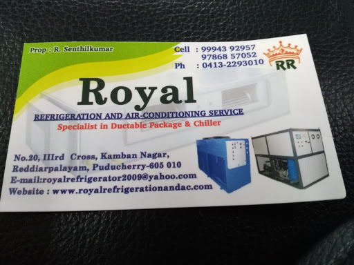 Royal Refrigeration and Air Conditioning Service, No:62, 4th Main Road, Chellapapu Nagar, Reddiarpalayam, Opp To Iyyanar Koil, Puducherry, 605010, India, Air_Conditioning_Repair_Shop, state PY
