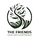 The Friends Lawn Care Services