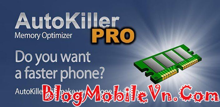 AutoKiller%2520Memory%2520Optimizer%2520Pro%2520 BlogMobileVn.Com [Android] AutoKiller Memory Optimizer Pro ver 7.3.1   Tối ưu hoá Ram cho Android [ By AndRS Studio]