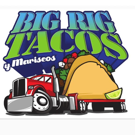 Big Rig Tacos Y Mariscos Restaurant