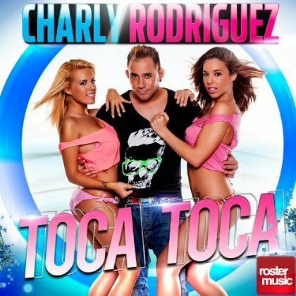 Charly Rodriguez- Toca toca