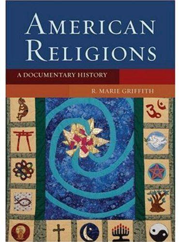 American Religions A Documentary History For 30 00