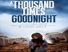 فيلم A Thousand Times Good Night