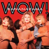 Bananarama - Wow!