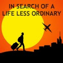 In search of a life less ordinary