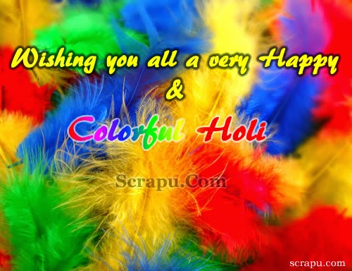 Holi  Wishing you all a very Happy and Colorful Holi