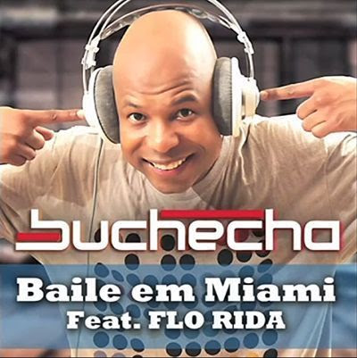 Buchecha Feat. Flo Rida - Baile em Miami